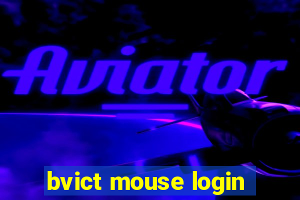 bvict mouse login